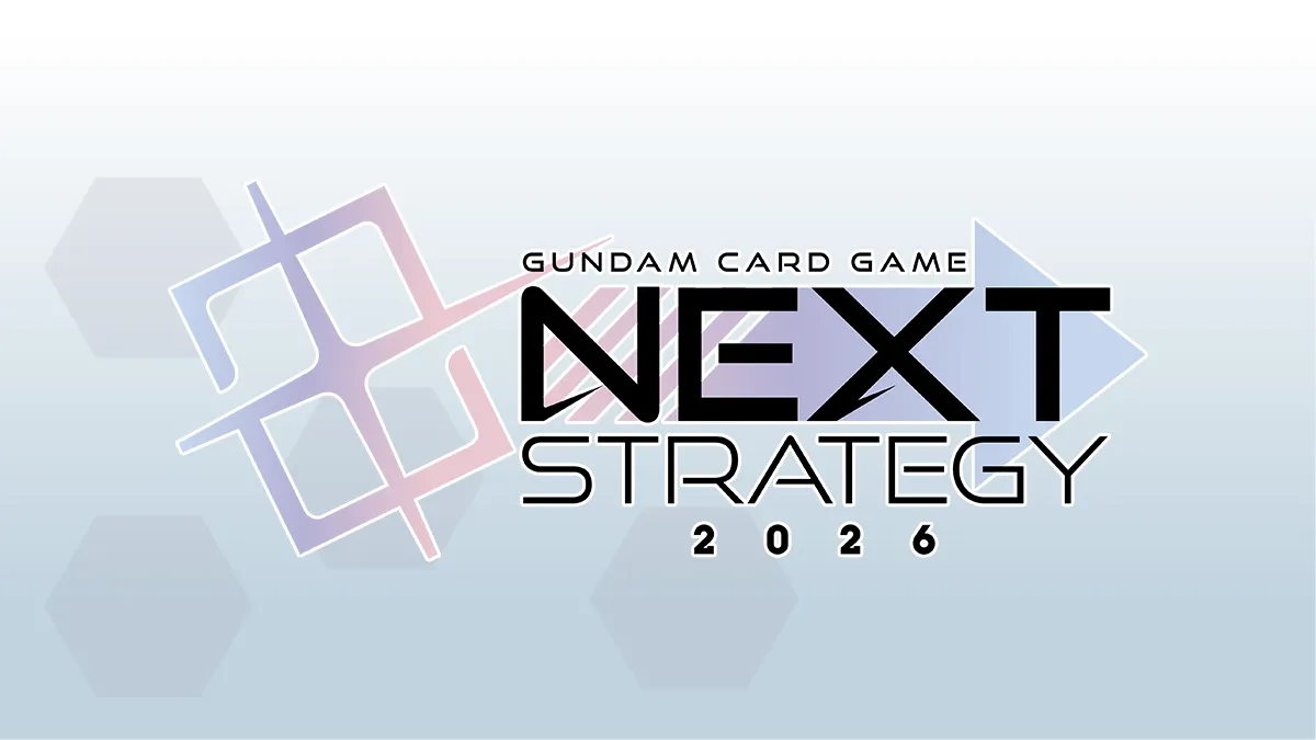 GUNDAM CARD GAME NEXT STRATEGY 2026” Broadcast Report | GUNDAM CARD GAME  Official Website